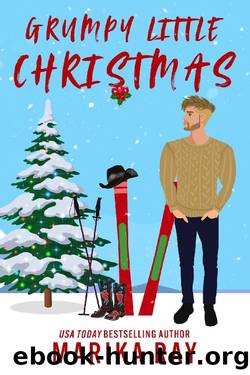 Grumpy Little Christmas: A Small Town Holiday Romantic Comedy by Marika Ray