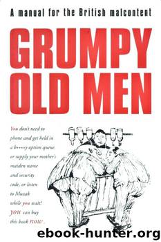 Grumpy Old Men by David Quantick
