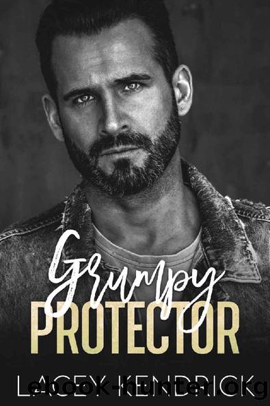 Grumpy Protector: Enemies-to-Lovers Romantic Suspense by Lacey Kendrick