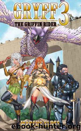 Gryff The Griffin Rider 3 (A Fantastic Harem) by Marcus Sloss