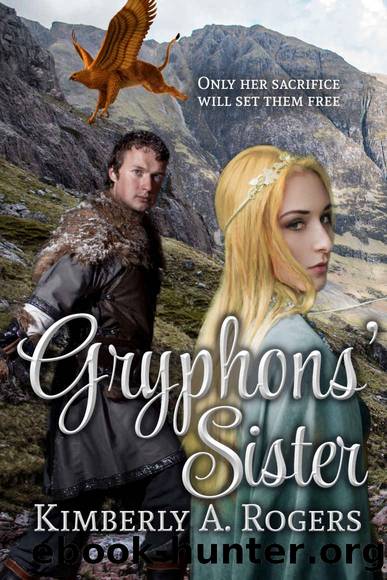 Gryphons' Sister by Kimberly A Rogers