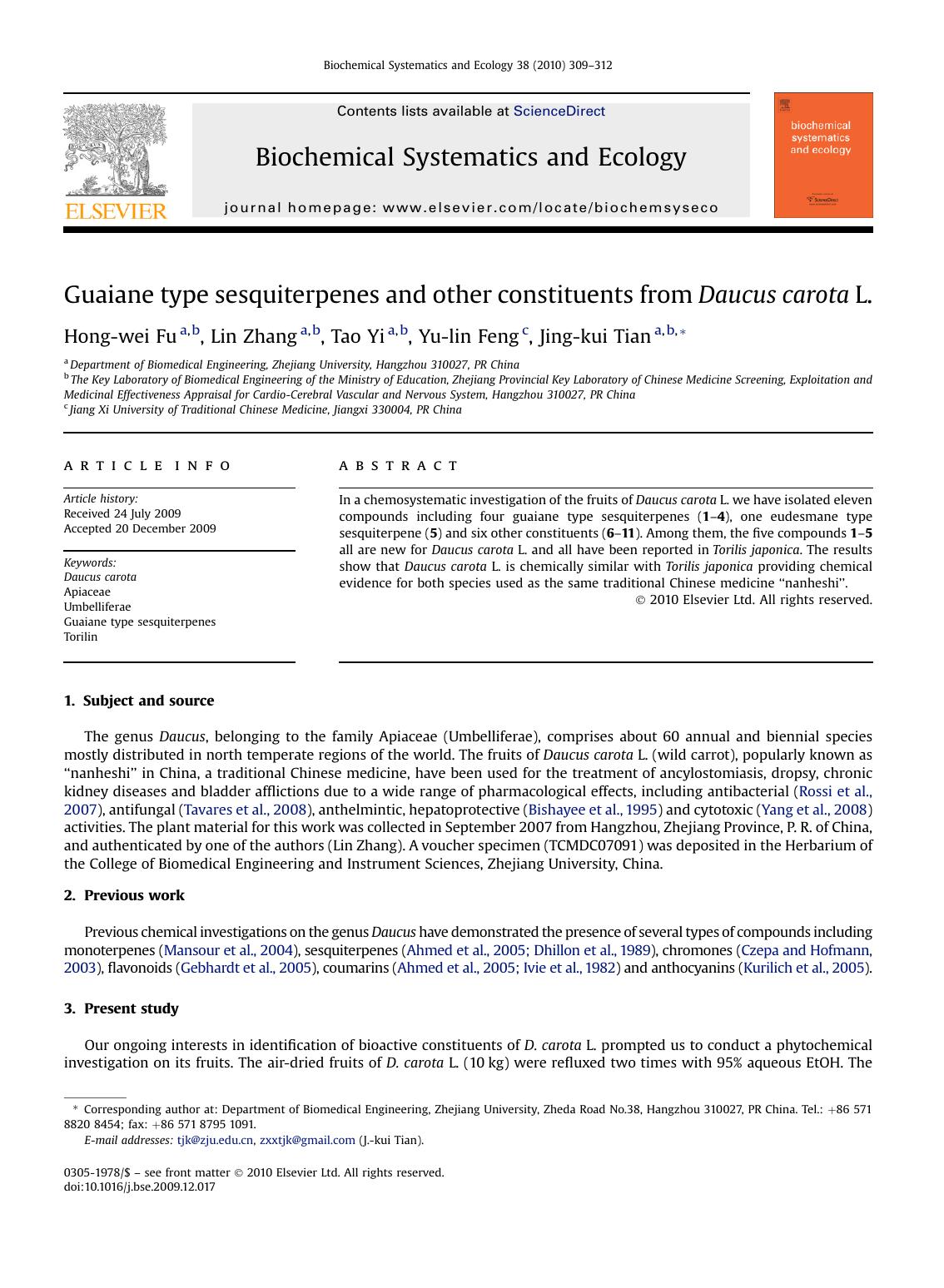 Guaiane type sesquiterpenes and other constituents from Daucus carota L. by Hong-wei Fu; Lin Zhang; Tao Yi; Yu-lin Feng; Jing-kui Tian