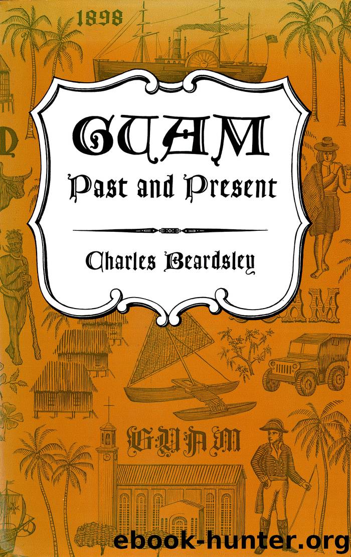 Guam Past and Present by Charles Beardsley