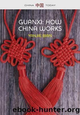Guanxi, How China Works by Yanjie Bian;