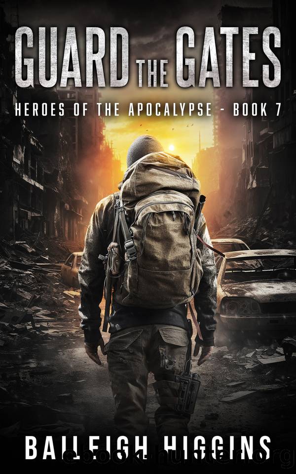 Guard the Gates (Heroes of the Apocalypse Book 7) by Baileigh Higgins