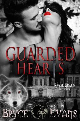 Guarded Hearts by Bryce Evans