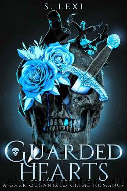 Guarded Hearts by S. Lexi