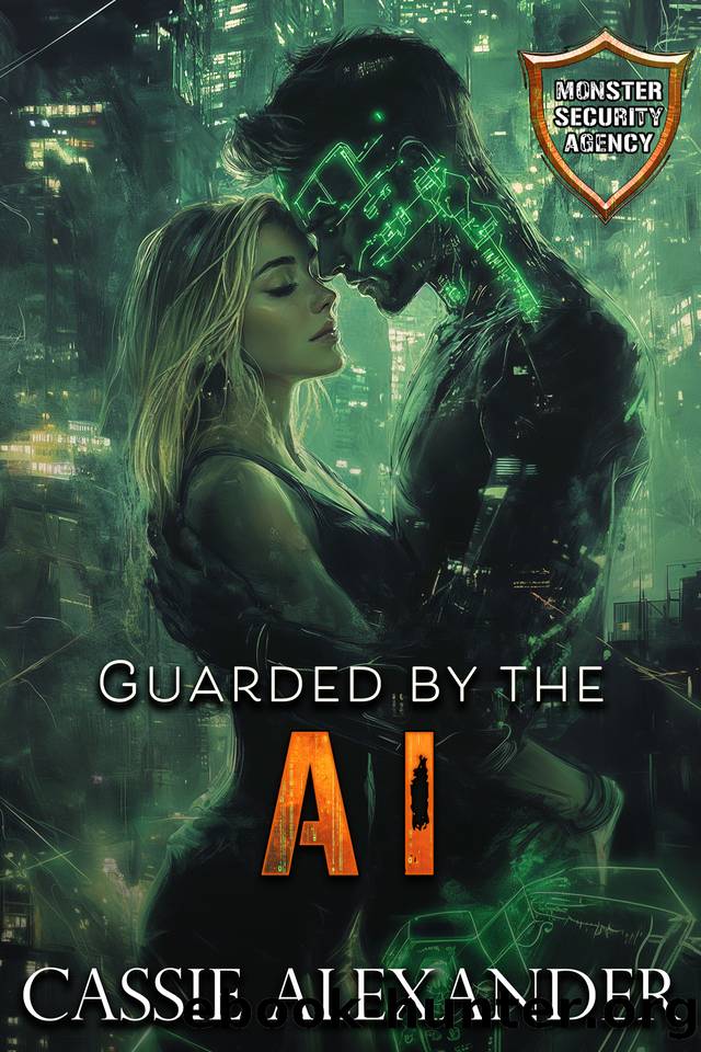 Guarded by the AI: Monster Security Agency by Cassie Alexander