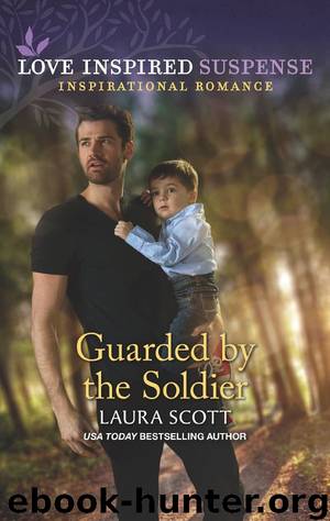 Guarded by the Soldier (Justice Seekers Book 2) by Laura Scott