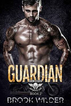 Guardian (Grim Legion MC Book 2) by Brook Wilder