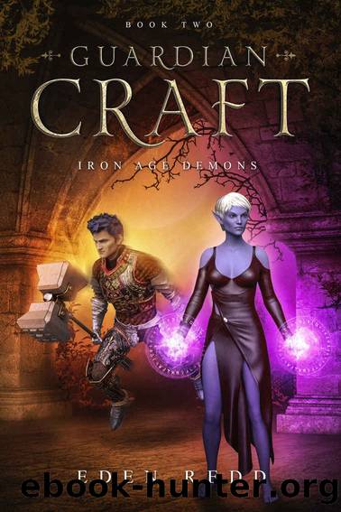 Guardian Craft: Iron Age Demons: Book Two by Eden Redd