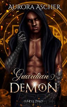 Guardian Demon: A Paranormal Demon Romance (Hell Bent Book 4) by Aurora Ascher