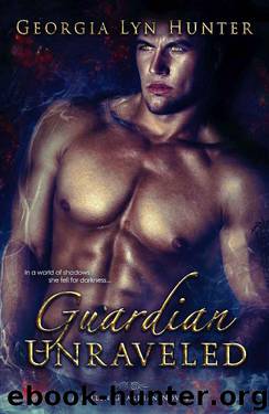 Guardian Unraveled (Fallen Guardians 3) by Georgia Lyn Hunter