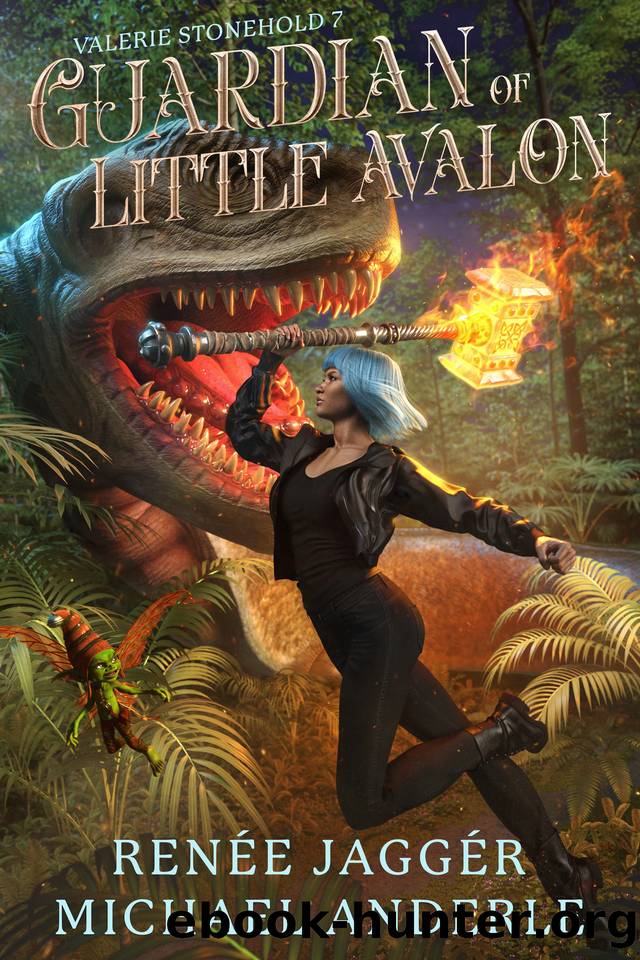 Guardian of Little Avalon (Valerie Stonehold Book 7) by Renée Jaggér & Michael Anderle