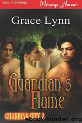Guardian's Flame [Guardian City 2] (Siren Publishing Ménage Amour) by Grace Lynn