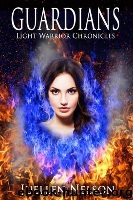 Guardians (Light Warrior Chronicles) by Juellen Nelson