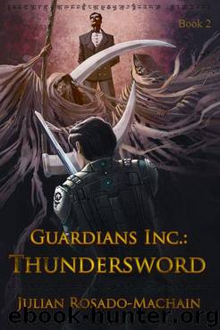 Guardians Inc.:Thundersword (Guardians Incorporated #2) by Rosado-Machain Julian
