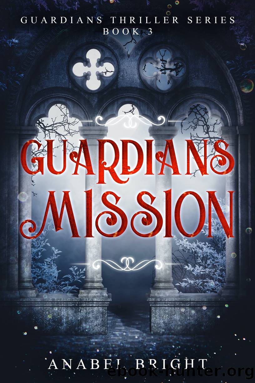 Guardians Mission by Anabel Bright
