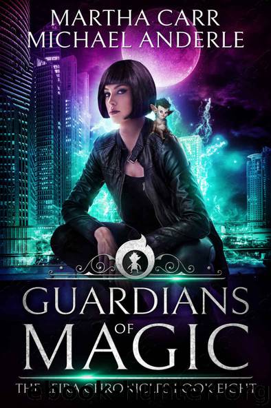 Guardians Of Magic: The Revelations of Oriceran (The Leira Chronicles Book 8) by Martha Carr & Michael Anderle