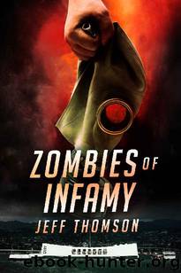 Guardians of the Apocalypse (Book 4): Zombies of Infamy by Thomson Jeff