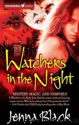 Guardians of the Night #01 - Watchers in the Night by Jenna Black
