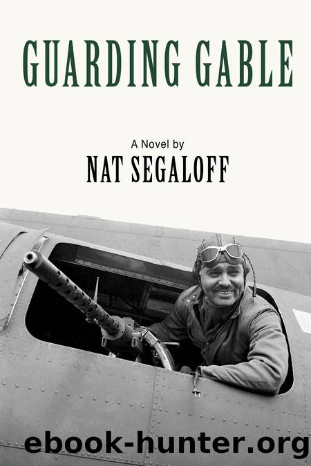 Guarding Gable by Nat Segaloff