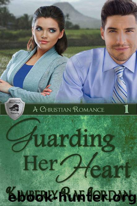 Guarding Her Heart: A Christian Romance (BlackThorpe Security Book 1) by Jordan Kimberly Rae