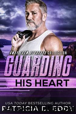 Guarding His Heart (Away From Keyboard Book 12) by Patricia D. Eddy