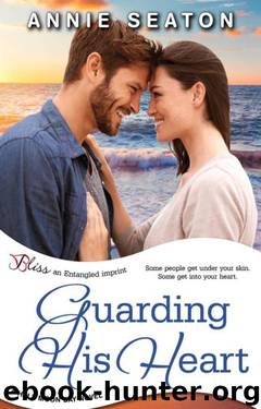 Guarding His Heart by Annie Seaton