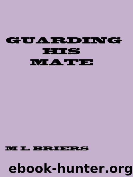 Guarding His Mate by M. L. Briers