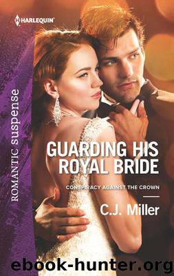 Guarding His Royal Bride by C.J. Miller