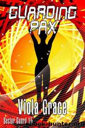 Guarding Pax by Viola Grace