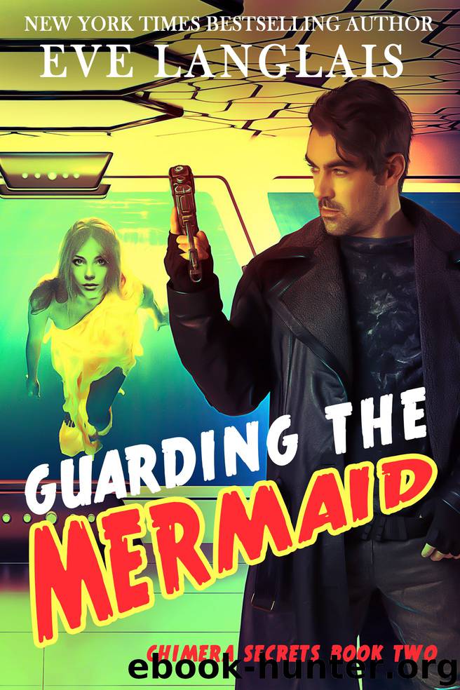 Guarding the Mermaid by Eve Langlais