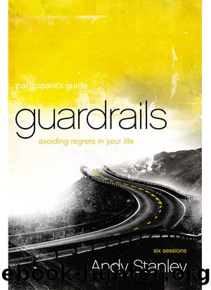Guardrails Participant's Guide by Andy Stanley