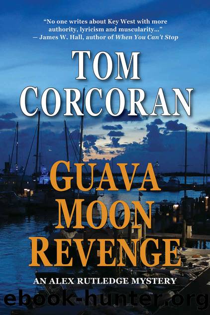 Guava Moon Revenge: An Alex Rutledge Novel by Tom Corcoran
