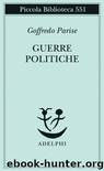 Guerre politiche by Goffredo Parise
