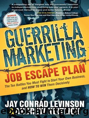 Guerrilla Marketing Job Escape Plan by Jay Conrad Levinson