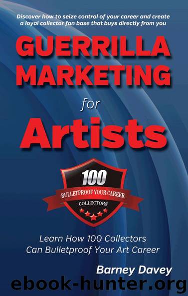 Guerrilla Marketing for Artists by Barney Davey