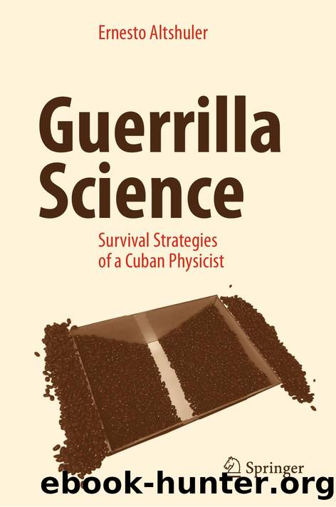 Guerrilla Science - Survival Strategies of a Cuban Physicist by 1E (2017)