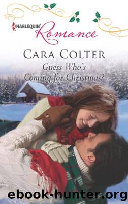 Guess Who's Coming for Christmas? by Cara Colter