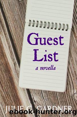 Guest List by Julie C. Gardner