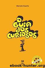 Guia Dos Curiosos by Marcelo Duarte