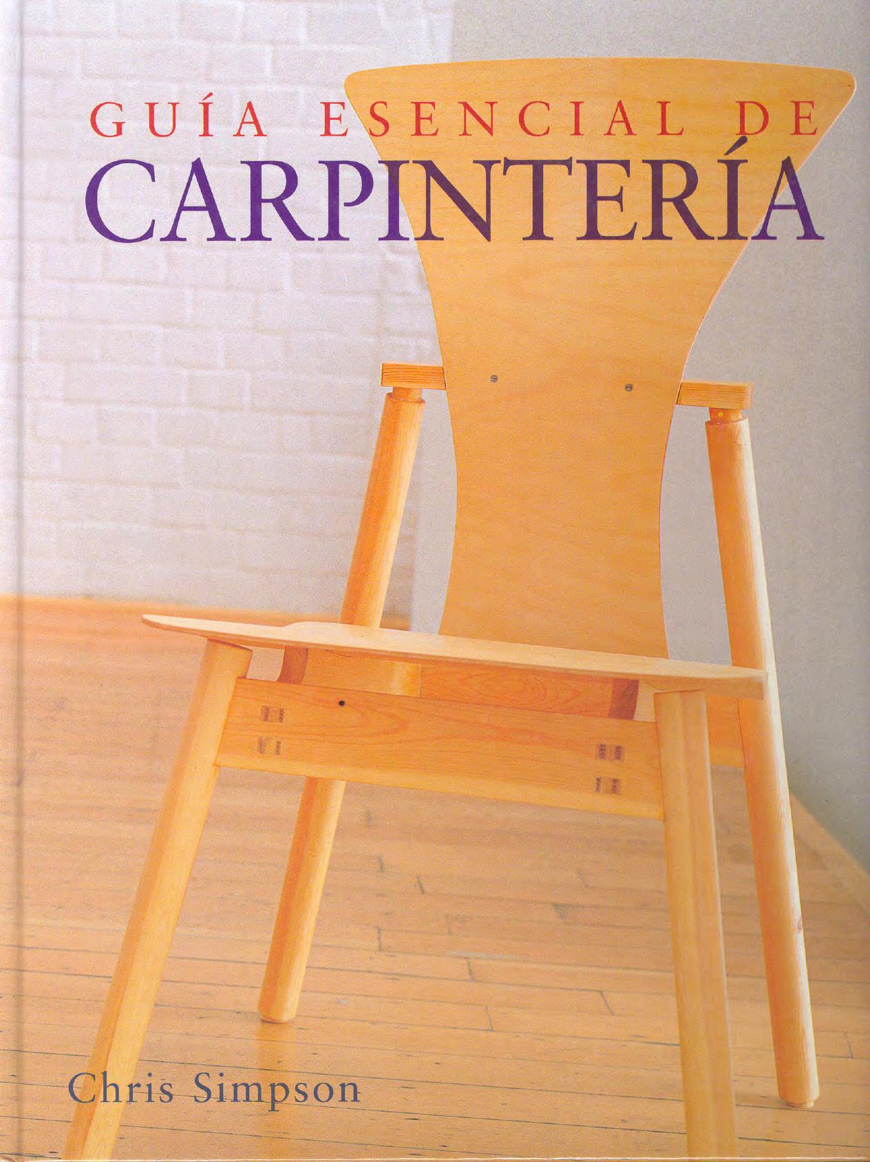 Guia esencial de carpinteria by Chris Simpson