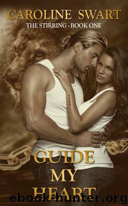 Guide My Heart by Caroline Swart