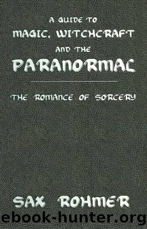 Guide To Magic, Sorcery Witchcraft by Sax Rohmer