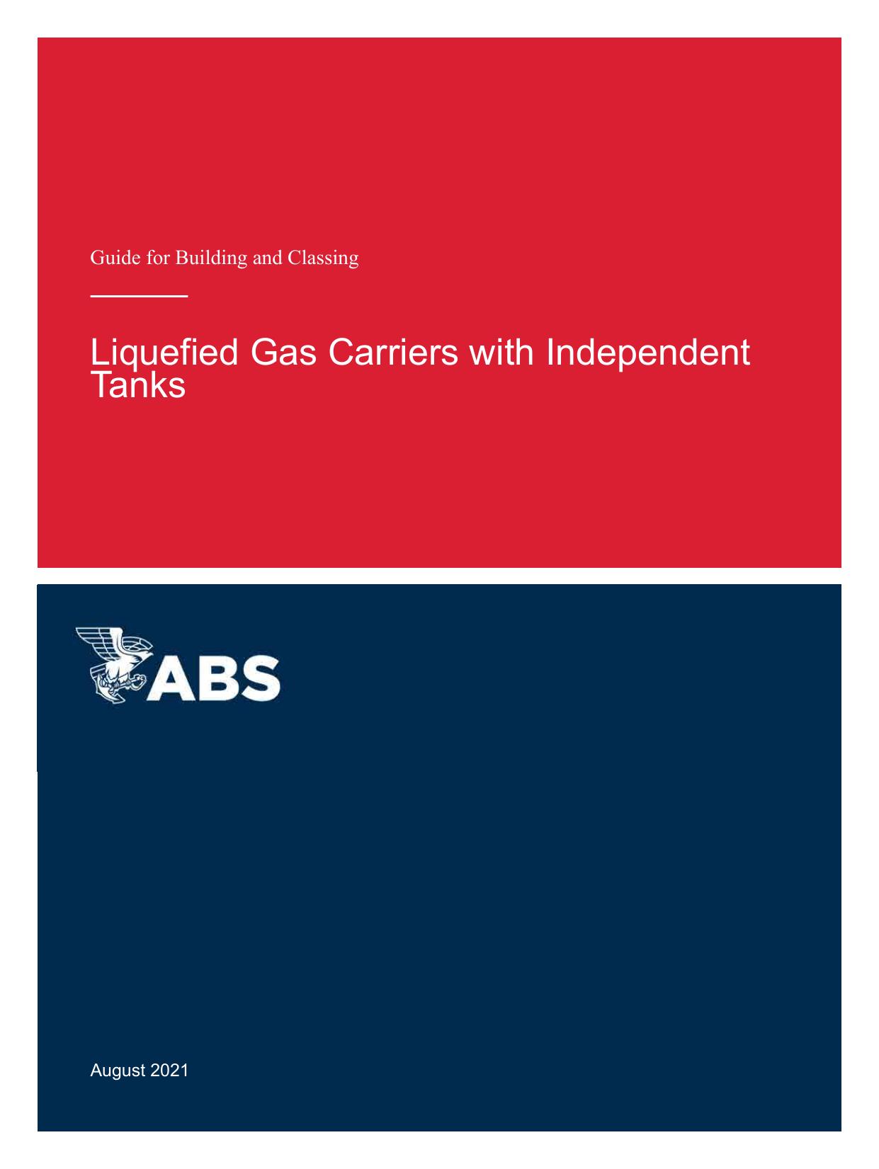 Guide for Building and Classing Liquefied Gas Carriers with Independent Tanks by American Bureau of Shipping