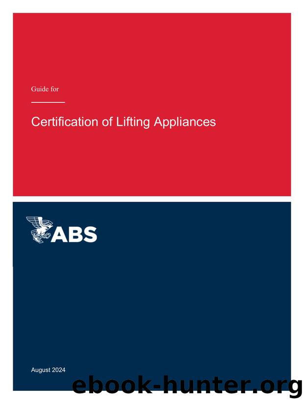 Guide for Certification of Lifting Appliances by American Bureau of Shipping