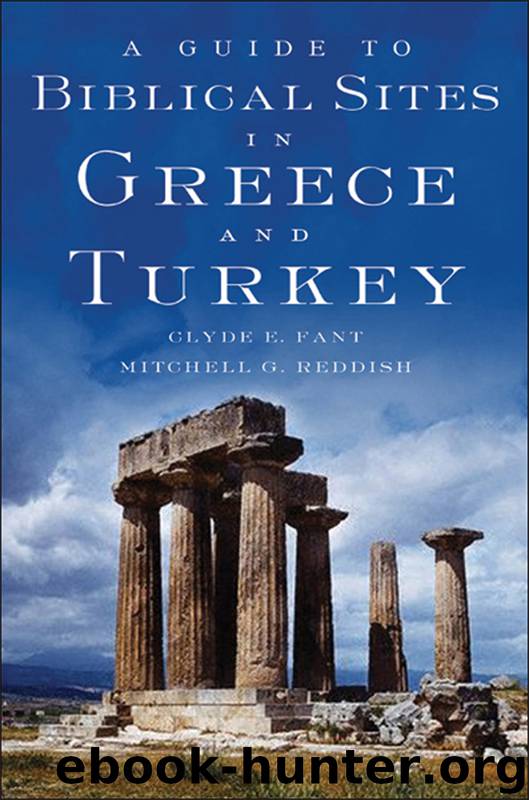 Guide to Biblical Sites in Greece and Turkey by Fant Clyde E.; Reddish Mitchell G.; Reddish Mitchell G. & Mitchell G. Reddish