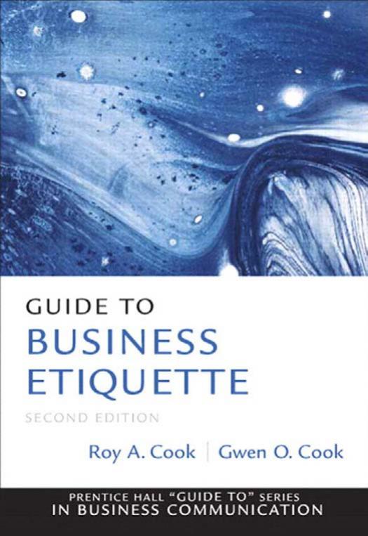 Guide to Business Etiquette (Guide to Series in Business Communication) by Roy A. Cook Gwen O. Cook
