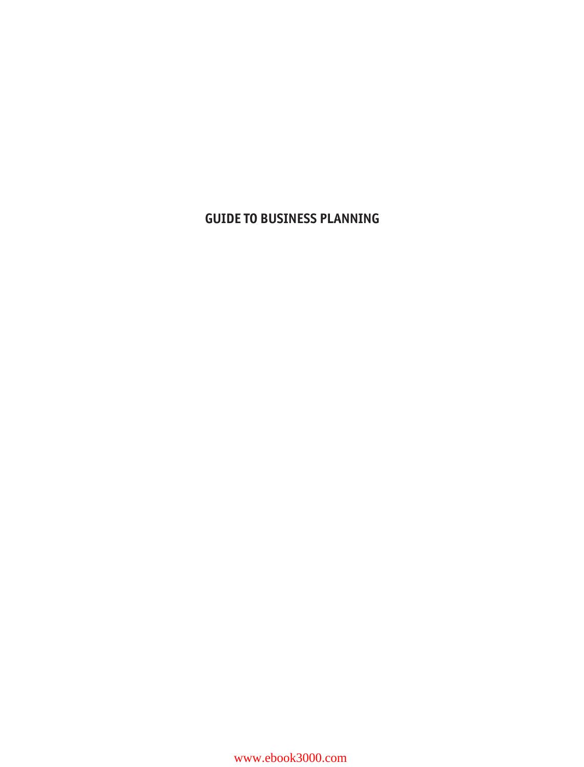 Guide to Business Planning by Unknow